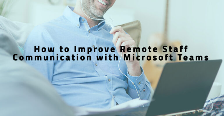 Remote Work With Ms Teams