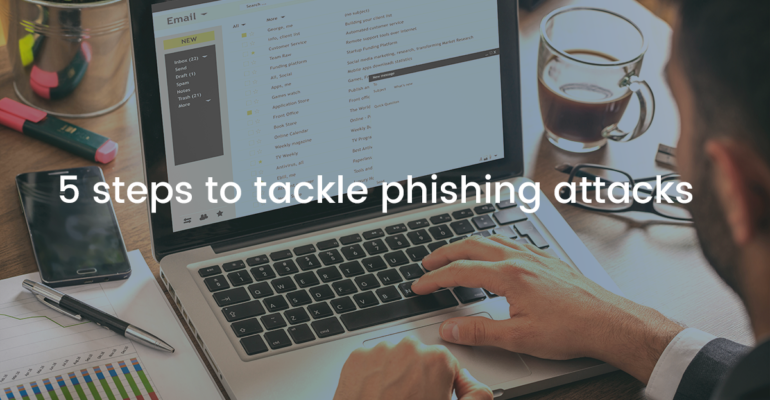 The very first steps to tackle phishing attacks